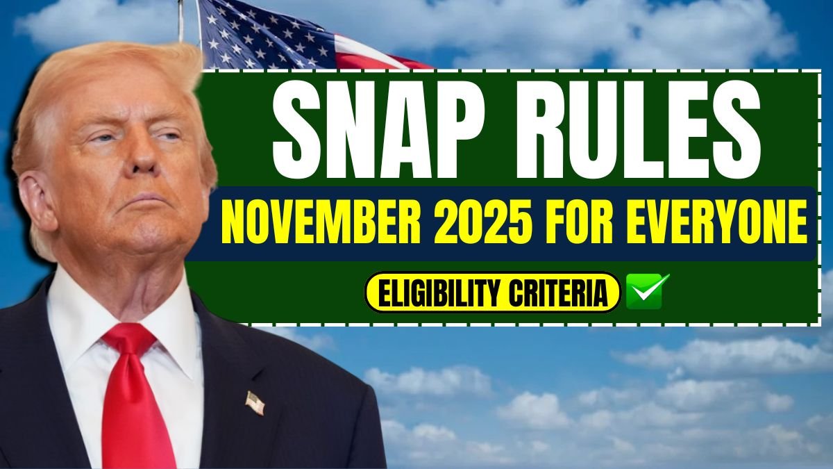SNAP Rules November 2025 for Everyone – New Rules & Updated Eligibility Criteria
