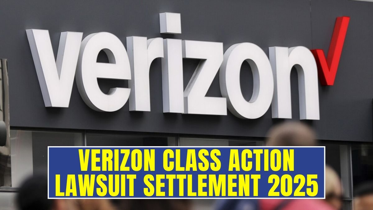 Verizon Class Action Lawsuit Settlement 2025: Claim Deadline and Details
