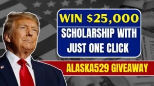 Win $25,000 Scholarship with Just One Click – Alaska529 Giveaway Inside!
